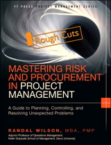 Mastering Risk and Procurement in Project Management: A Guide to Planning, Controlling, and Resolving Unexpected Problems, Rough Cuts