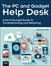 The PC and Gadget Help Desk: A Do-It-Yourself Guide To Troubleshooting and Repairing