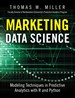 Marketing Data Science: Modeling Techniques in Predictive Analytics with R and Python - 9780133886559