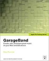 Apple Pro Training Series: GarageBand