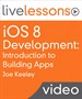 iOS 8 Development: Introduction to Building Apps LiveLessons (Video Training), Downloadable Version