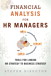 Financial Analysis for HR Managers: Tools for Linking HR Strategy to Business Strategy (paperback)