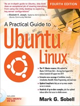 Practical Guide to Ubuntu Linux, A, 4th Edition