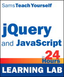 jQuery  and JavaScript in 24 Hours, Sams Teach Yourself</em>(Learning Lab)