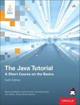 Java Tutorial, The: A Short Course on the Basics