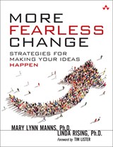 More Fearless Change: Strategies for Making Your Ideas Happen