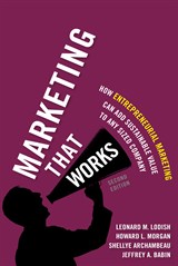 Marketing That Works: How Entrepreneurial Marketing Can Add Sustainable Value to Any Sized Company, 2nd Edition
