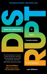 Disrupt: Think the Unthinkable to Spark Transformation in Your Business, 2nd Edition