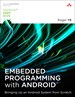 Embedded Programming with Android: Bringing Up an Android System from Scratch