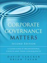 Corporate Governance Matters: A Closer Look at Organizational Choices and Their Consequences, 2nd Edition