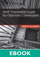 Swift Translation Guide for Objective-C: Develop and Design