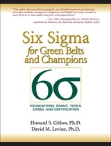 Six Sigma for Green Belts and Champions: Foundations, DMAIC, Tools, Cases, and Certification (paperback)