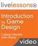 Introduction to Game Design LiveLessons (Video Training)