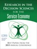 Research in the Decision Sciences for the Service Economy: Best Papers from the 2015 Annual Conference