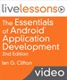 Essentials of Android Application Development LiveLessons (Video Training), Downloadable, The, 2nd Edition