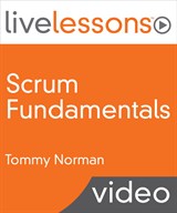 Scrum Fundamentals and Advanced LiveLessons (Video Training), Downloadable Video
