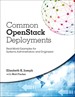 Common OpenStack Deployments: Real-World Examples for Systems Administrators and Engineers