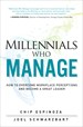 Millennials Who Manage: How to Overcome Workplace Perceptions and Become a Great Leader