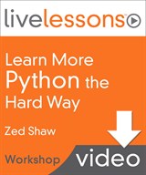 Learn More Python the Hard Way LiveLessons (Workshop)