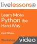 Learn More Python the Hard Way LiveLessons (Workshop)