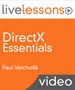 DirectX Essentials LiveLessons (Video Training)