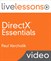 DirectX Essentials LiveLessons (Video Training)