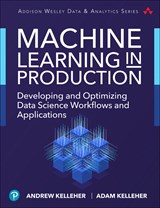 Machine Learning in Production: Developing and Optimizing Data Science Workflows and Applications