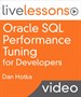 Oracle SQL Performance Tuning for Developers LiveLessons (Video Training), Downloadable Version