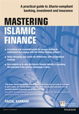 Mastering Islamic Finance: A practical guide to the key concepts and market practices