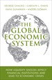 Global Economic System, The: How Liquidity Shocks Affect Financial Institutions and Lead to Economic Crises (paperback)