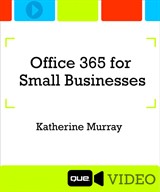 Lesson 1: Getting Started with Office 365 Business Essentials, Downloadable Video
