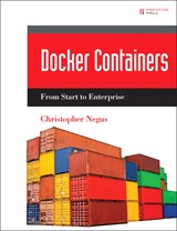 Docker Containers: Build and Deploy with Kubernetes, Flannel, Cockpit, and Atomic
