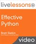 Effective Python LiveLessons (Video Training), Downloadable Version