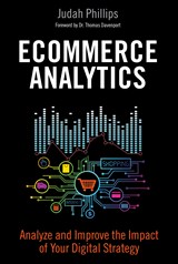 Ecommerce Analytics: Analyze and Improve the Impact of Your Digital Strategy