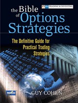 Bible of Options Strategies, The: The Definitive Guide for Practical Trading Strategies (paperback)