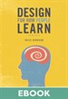 Design for How People Learn