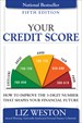 Your Credit Score: How to Improve the 3-Digit Number That Shapes Your Financial Future, 5th Edition
