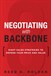 Negotiating with Backbone: Eight Sales Strategies to Defend Your Price and Value (paperback)