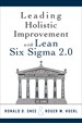Leading Holistic Improvement with Lean Six Sigma 2.0