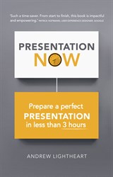 3-Hour Presentation Plan, The: Prepare a first rate presentation when you're short of time