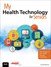 My Health Technology for Seniors: Take Charge of Your Health Through Technology