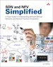 SDN and NFV Simplified: A Visual Guide to Understanding Software Defined Networks and Network Function Virtualization