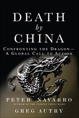 Death by China: Confronting the Dragon - A Global Call to Action (paperback)