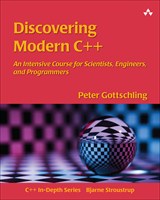 Discovering Modern C++: An Intensive Course for Scientists, Engineers, and Programmers