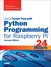 Python Programming for Raspberry Pi, Sams Teach Yourself in 24 Hours, 2nd Edition