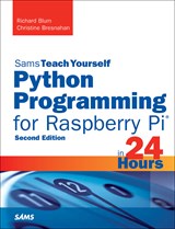 Python Programming for Raspberry Pi, Sams Teach Yourself in 24 Hours, 2nd Edition