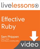 Effective Ruby LiveLessons (Video Training), Downloadable Version