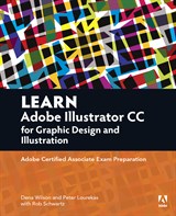 Learn Adobe Illustrator CC for Graphic Design and Illustration, Web Edition: Adobe Certified Associate Exam Preparation