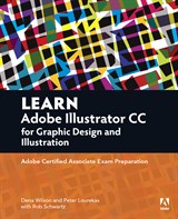 Learn Adobe Illustrator CC for Graphic Design and Illustration: Adobe Certified Associate Exam Preparation