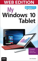 My Windows 10 Tablet (Web Edition with Content Update Program): Covers Windows 10 Tablets including Microsoft Surface Pro